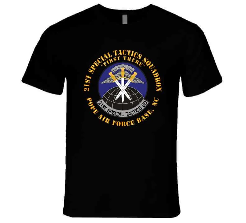 21st Special Tactics Squadron - First There - Pope Afb, Nc X 300 T Shirt