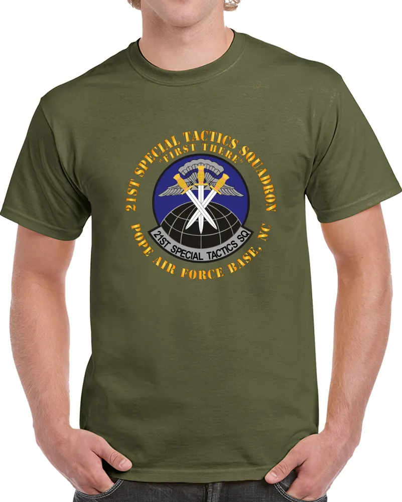 21st Special Tactics Squadron - First There - Pope Afb, Nc X 300 T Shirt