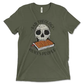 Bad Theology Hurts | T-Shirt